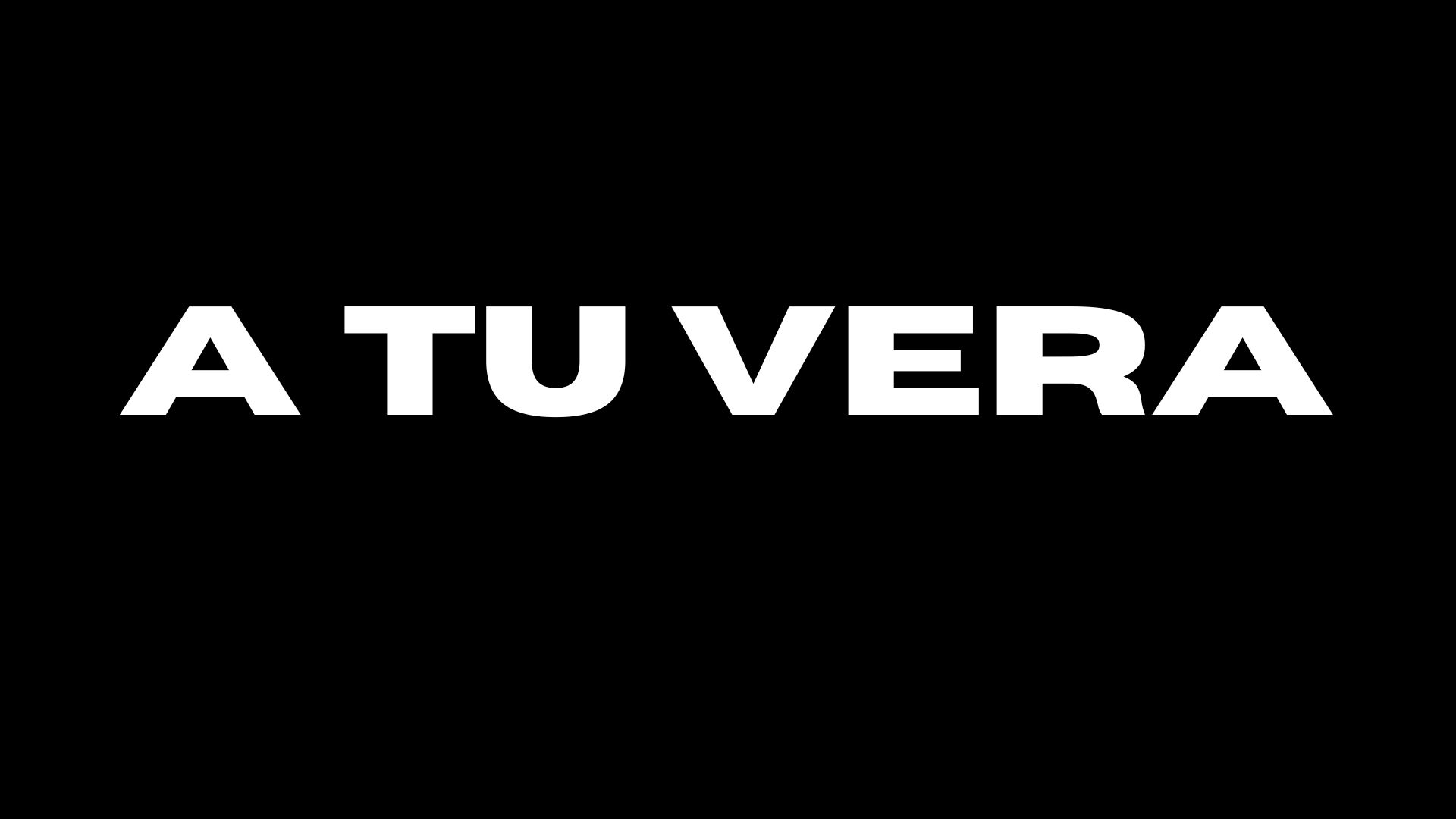 A tu vera