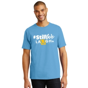 #StillWe Laugh Tee